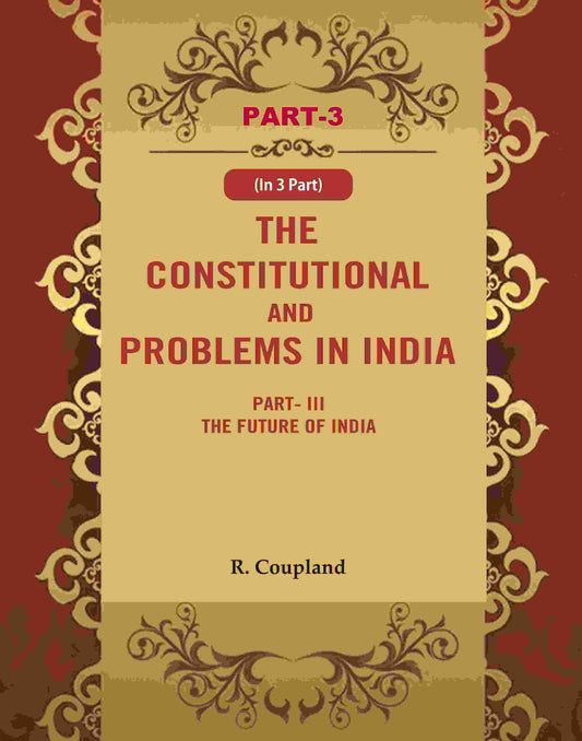 The Constitutional Problems in India: Part-III The Future of India 3rd - Gyan Books Grab2Buy Gyan Books Grab2Buy