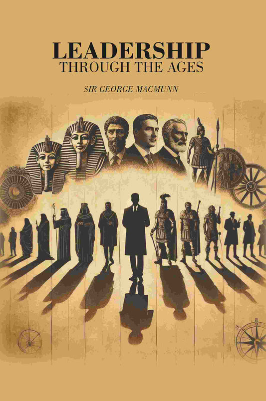 Leadership Through the Ages - Gyan Books