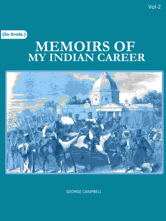 Memoirs of my Indian career 2nd - Gyan Books