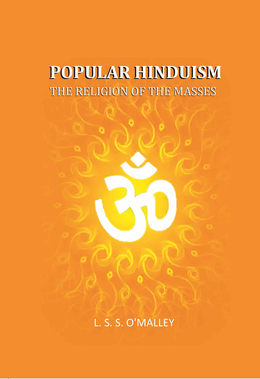 Popular Hinduism: The Religion Of The Masses - Gyan Books