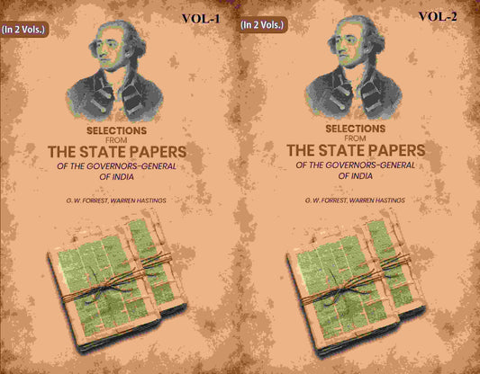 Selections From The State Papers: Of The Governors-General Of India 2 Vols. Set - Gyan Books