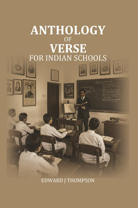 Anthology of Verse: for Indian Schools - Gyan Books