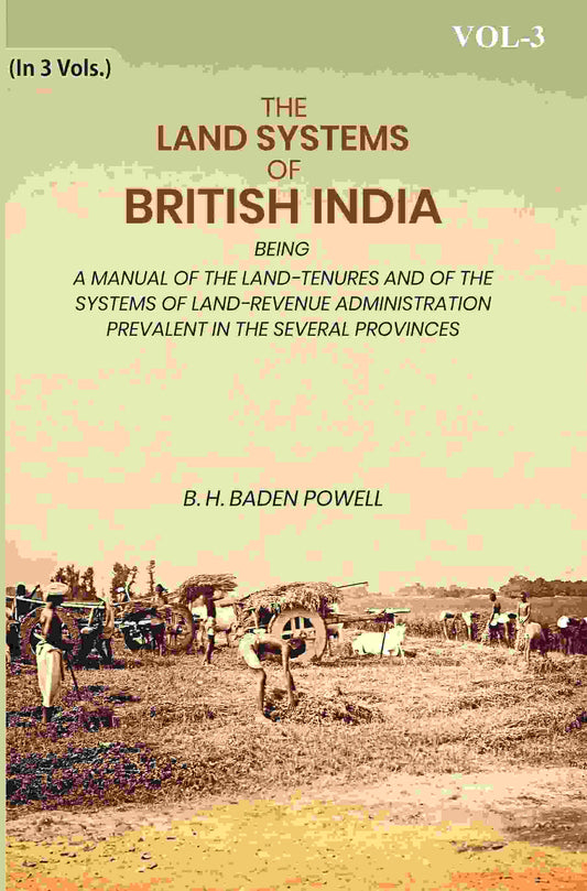 The Land Systems Of British India: Being A Manual Of The Land-Tenures And Of The Systems Of Land-Revenue - Gyan Books Grab2Buy Gyan Books Grab2Buy