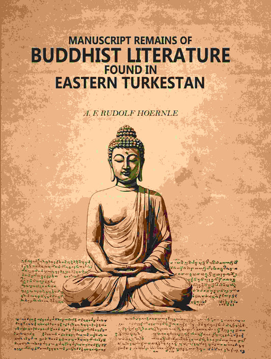 Manuscript remains of Buddhist literature found in Eastern Turkestan - Gyan Books
