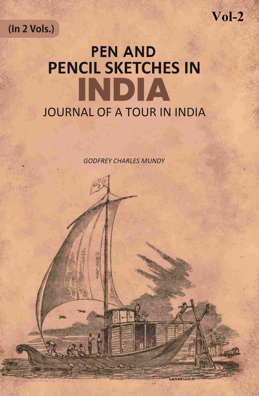 Pen and Pencil Sketches in India: Journal of a Tour in India 2nd - Gyan Books