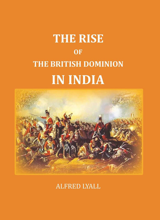 The Rise of the British Dominion in India - Gyan Books Grab2Buy Gyan Books Grab2Buy