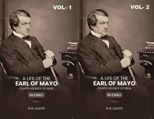 A Life of the Earl of Mayo Fourth Viceroy of India (2 Vols. Set) - Gyan Books