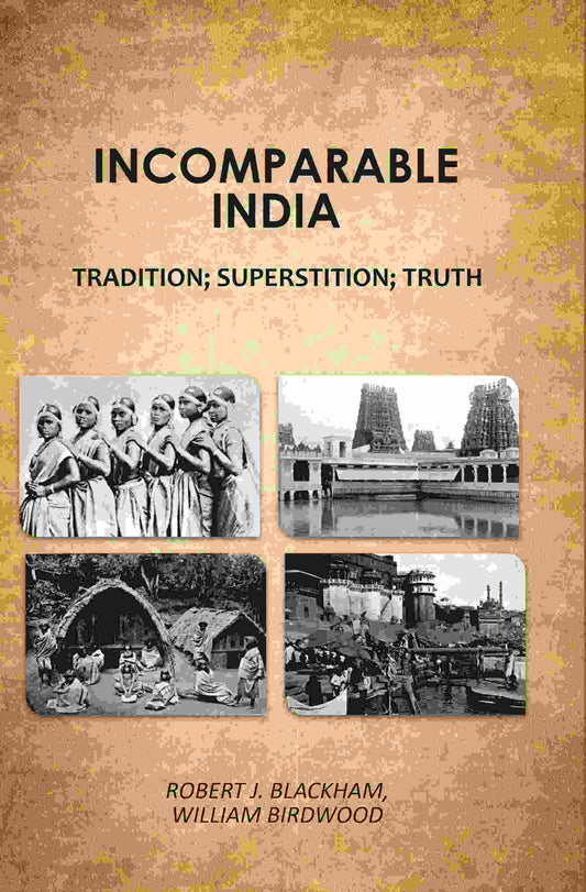 Incomparable India: tradition; superstition; truth - Gyan Books