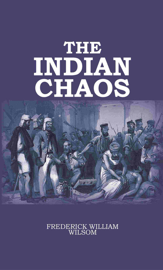 The Indian Chaos - Gyan Books