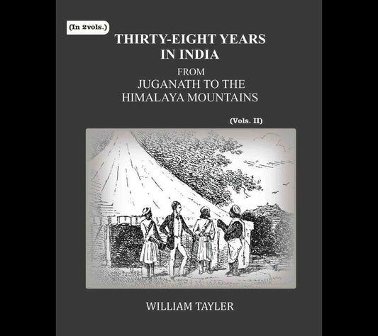 Thirty-eight years in India: from Juganath to the Himalaya Mountains (2nd) - Gyan Books Grab2Buy Gyan Books Grab2Buy