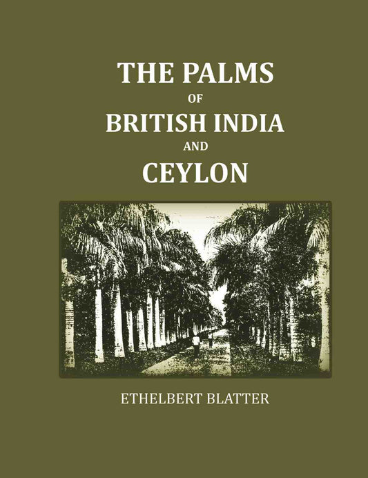 The Palms Of British India And Ceylon - Gyan Books Grab2Buy Gyan Books Grab2Buy