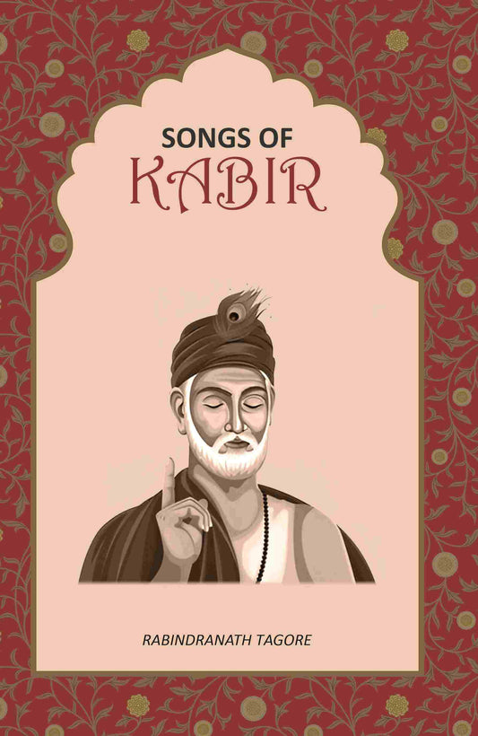 Songs of Kabir - Gyan Books