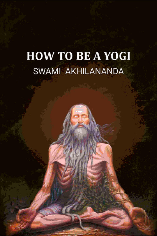 How to be a Yogi - Gyan Books