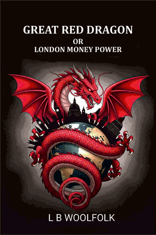 Great red dragon: or London money power - Gyan Books