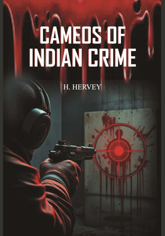 Cameos of Indian Crime - Gyan Books