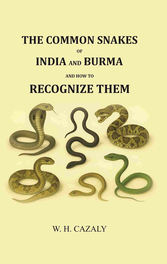 The Common Snakes of India and Burma and how to Recognize them - Gyan Books