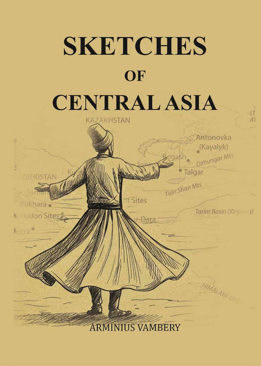 Sketches of Central Asia - Gyan Books