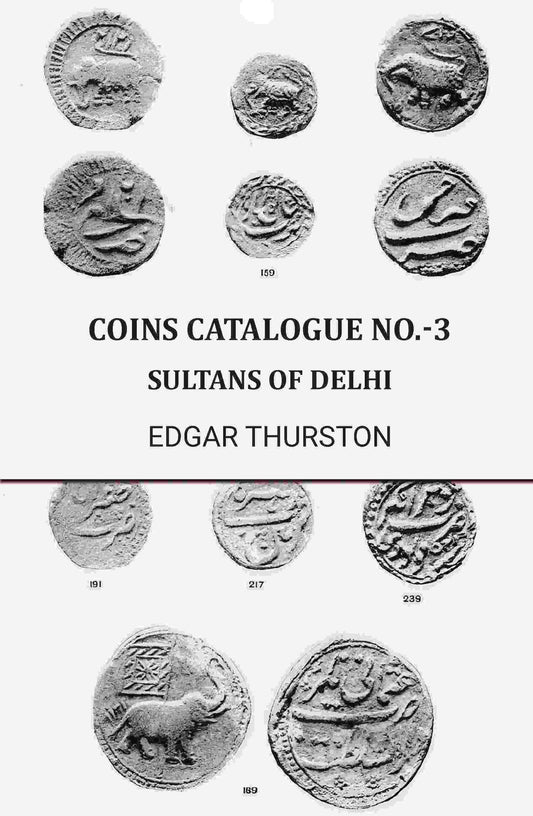 Coins catalogue No.-3: Sultans of Delhi - Gyan Books