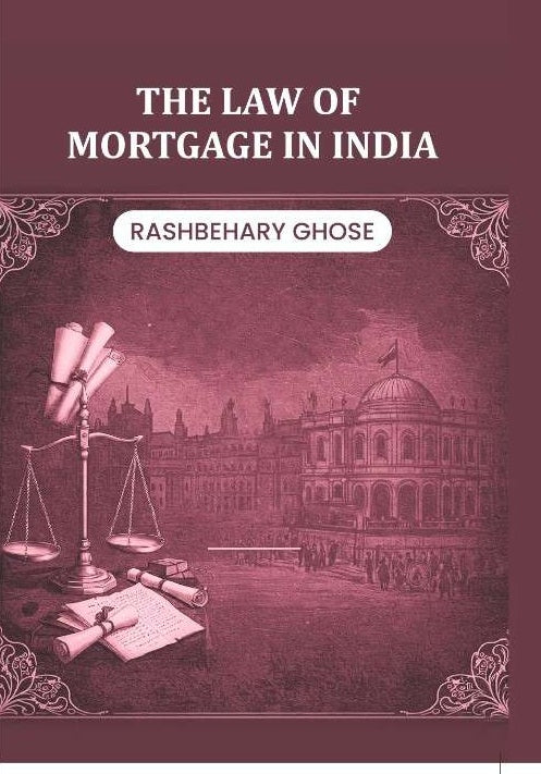 The Law of Mortgage in India - Gyan Books Grab2Buy Gyan Books Grab2Buy