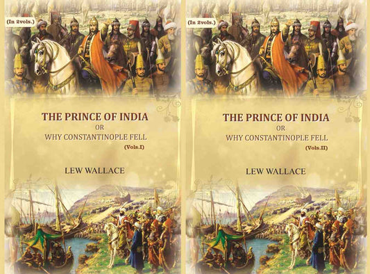 The Prince of India: or why Constantinople fell (2 Vols. Set) - Gyan Books Grab2Buy Gyan Books Grab2Buy