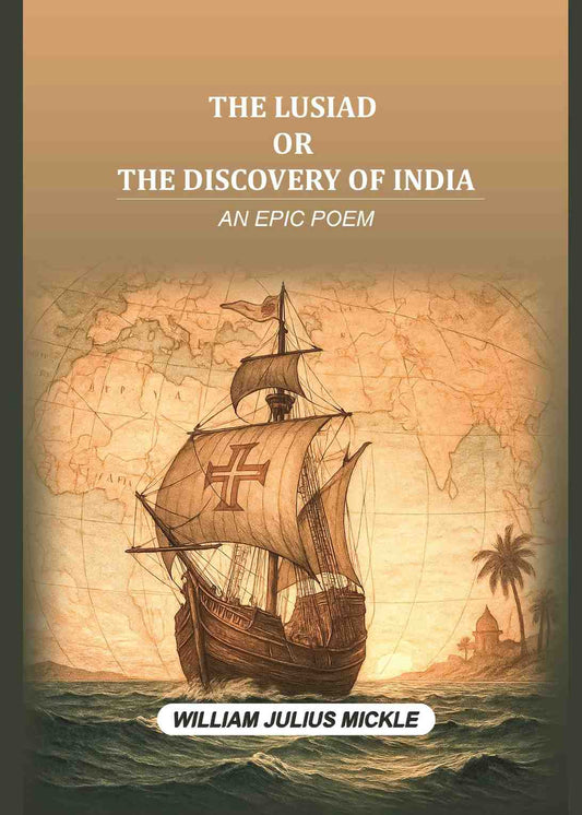 The Lusiad or the discovery of India: An epic poem - Gyan Books