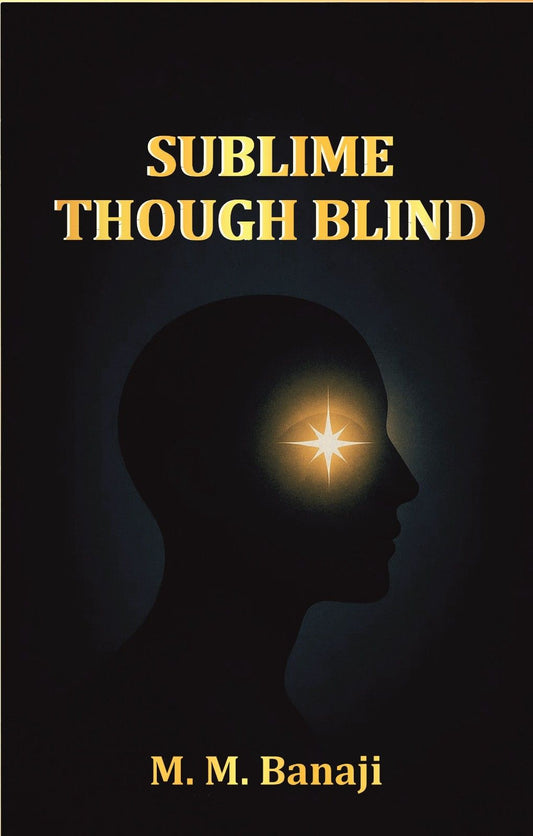 Sublime though blind: A tale of Parsi life men and manners - Gyan Books