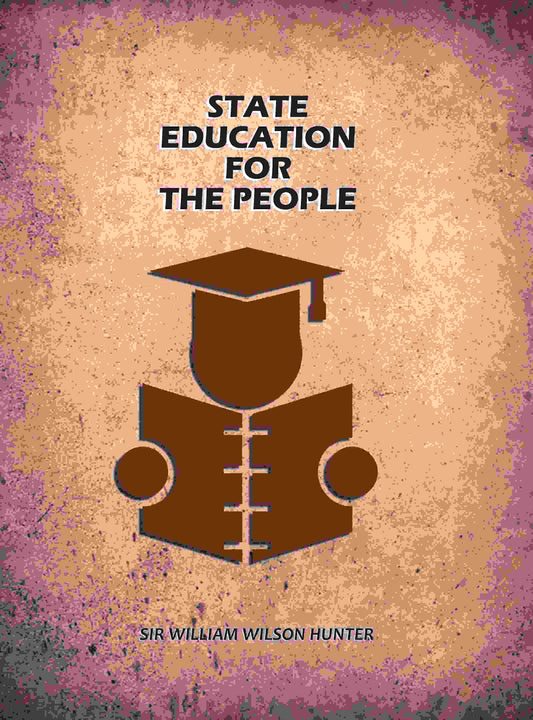 State Education For The People - Gyan Books