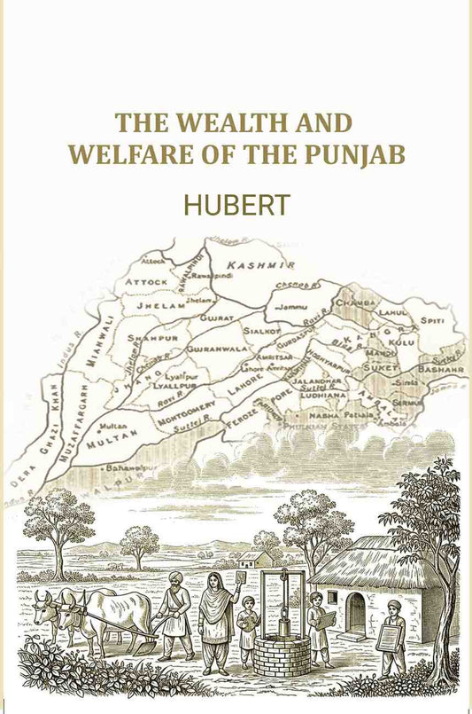 The Wealth and welfare of the Punjab - Gyan Books Grab2Buy Gyan Books Grab2Buy