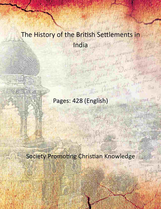 The History of the British Settlements in India - Gyan Books Grab2Buy Gyan Books Grab2Buy