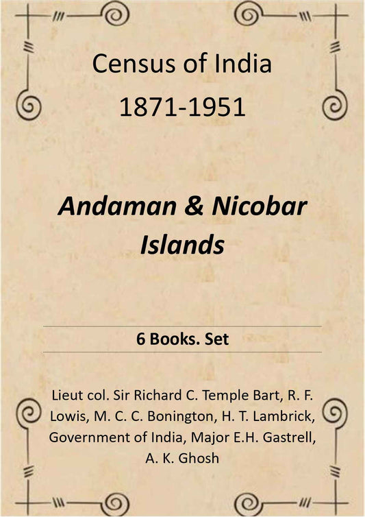 Census of India 1871-1951: Andaman & Nicobar Islands (6 Books. Set) - Gyan Books