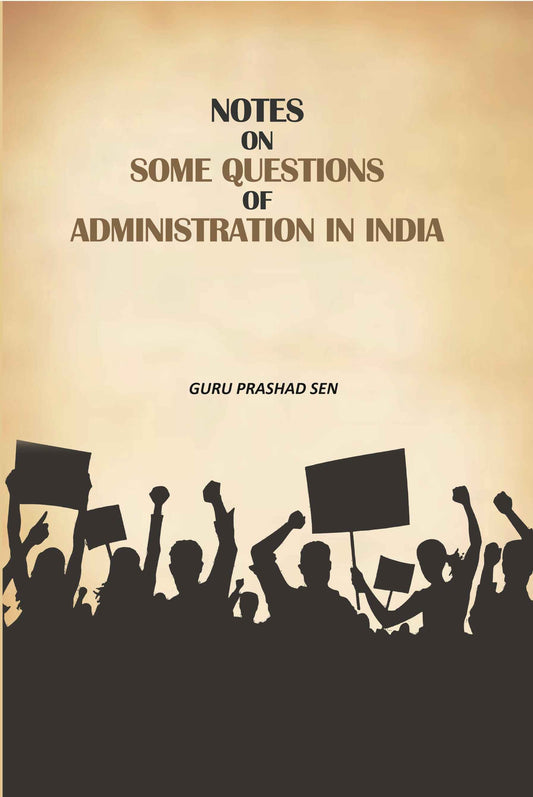 Notes on Some Questions of Administration in India - Gyan Books