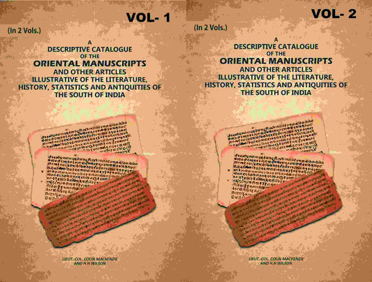 A Descriptive Catalogue of the Oriental Manuscripts and Other Articles Illustrative of the Literature, History, Statistics and Antiquities of the South of India (2 Vols. Set) - Gyan Books