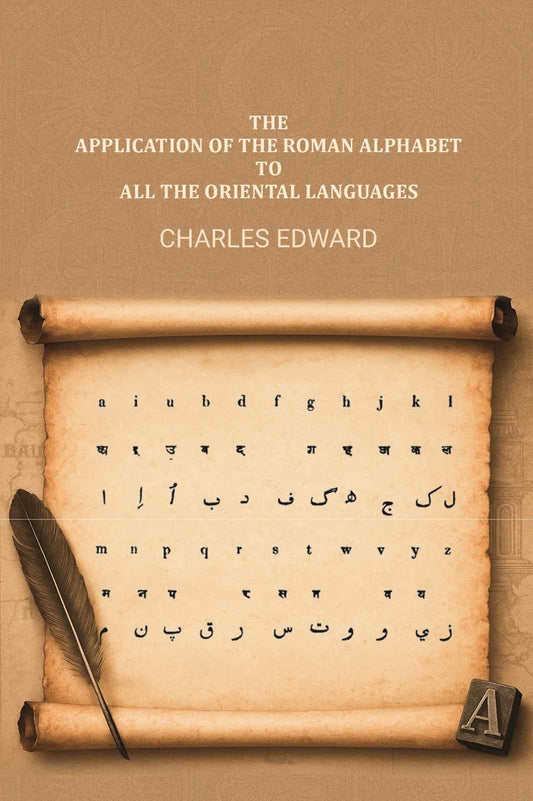 The application of the roman alphabet to all the Oriental languages - Gyan Books Grab2Buy Gyan Books Grab2Buy