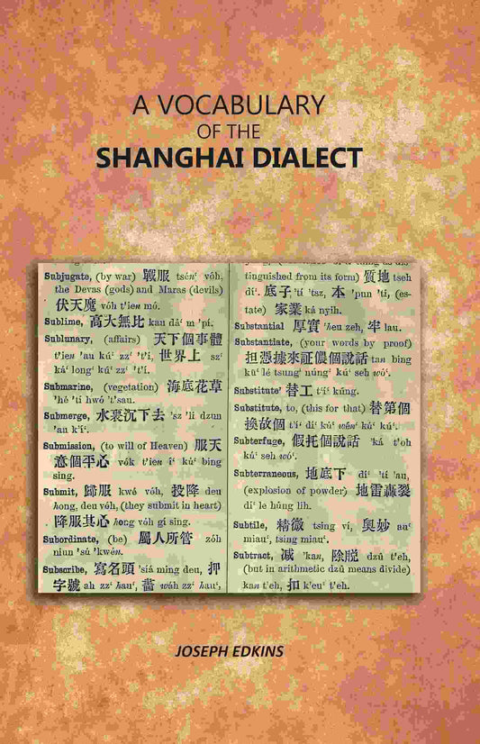 A Vocabulary of the Shanghai Dialect - Gyan Books
