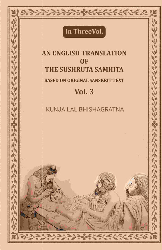 An English translation of the Sushruta samhita, based on original Sanskrit text (3rd) - Gyan Books
