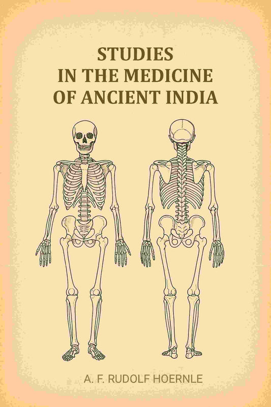Studies In The Medicine Of Ancient India - Gyan Books