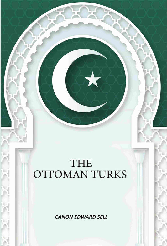 The Ottoman Turks - Gyan Books Grab2Buy Gyan Books Grab2Buy