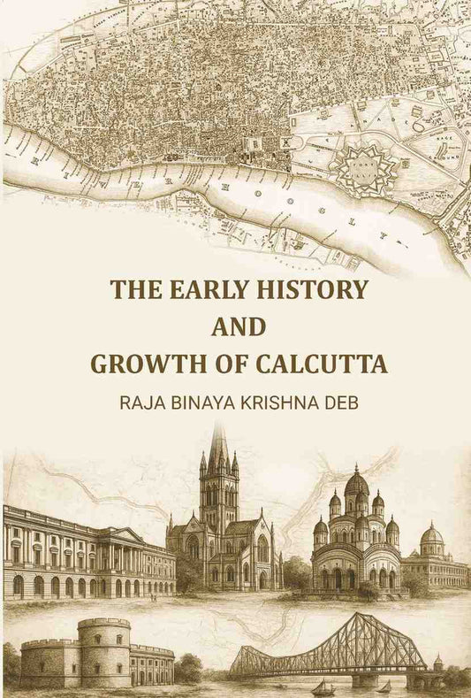The Early History and Growth of Calcutta - Gyan Books Grab2Buy Gyan Books Grab2Buy