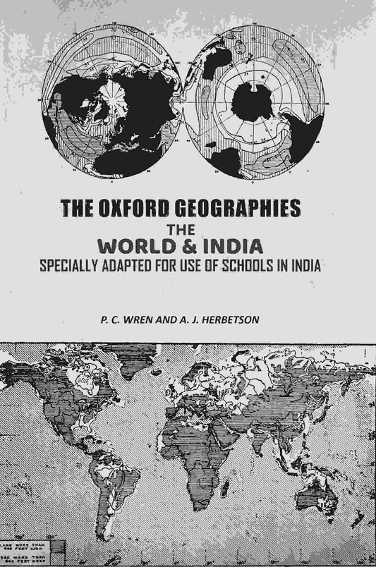 The Oxford Geographies: The World & India Specially Adapted For Use of Schools in India - Gyan Books Grab2Buy Gyan Books Grab2Buy