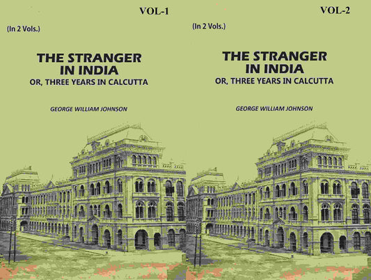 The Stranger In India: Or, Three Years In Calcutta (2 Vols. Set) - Gyan Books Grab2Buy Gyan Books Grab2Buy