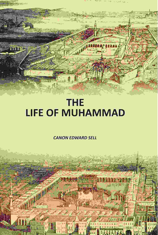 The Life Of Muhammad - Gyan Books Grab2Buy Gyan Books Grab2Buy