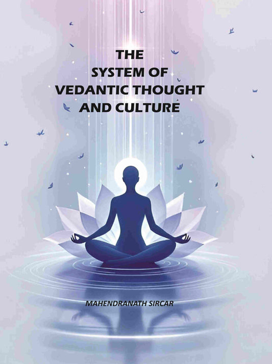 The System Of Vedantic Thought And Culture - Gyan Books Grab2Buy Gyan Books Grab2Buy
