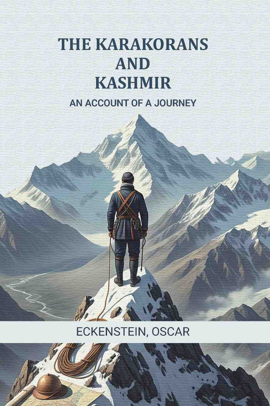 The Karakorans and Kashmir: An account of a journey - Gyan Books Grab2Buy Gyan Books Grab2Buy