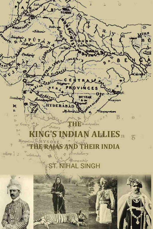 The King's Indian allies; the rajas and their India - Gyan Books Grab2Buy Gyan Books Grab2Buy