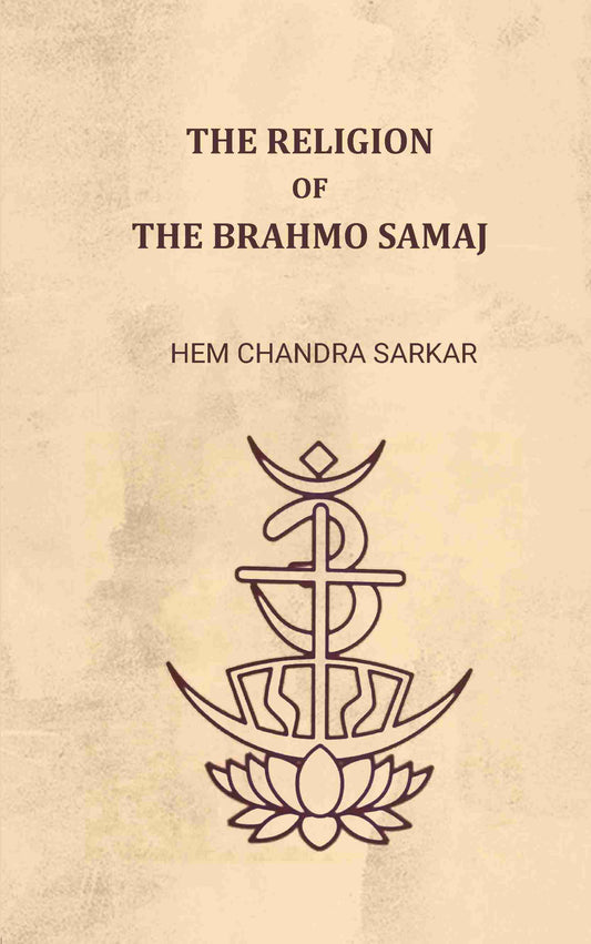 The religion of the Brahmo Samaj - Gyan Books Grab2Buy Gyan Books Grab2Buy