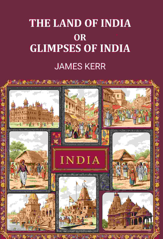 The land of Ind; or, Glimpses of India - Gyan Books Grab2Buy Gyan Books Grab2Buy
