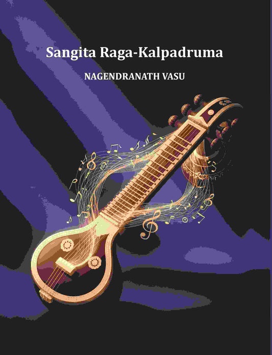 Sangita Raga-Kalpadruma - Gyan Books