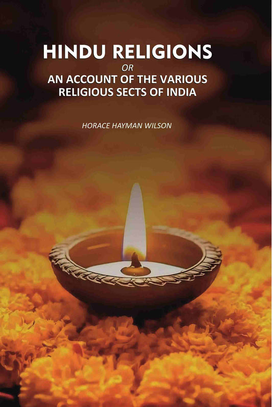 Hindu religions: An Account Of the Various Religious sects Of India - Gyan Books