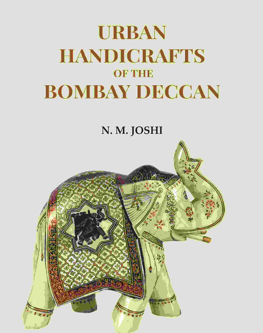 Urban Handicrafts Of The Bombay Deccan - Gyan Books Grab2Buy Gyan Books Grab2Buy