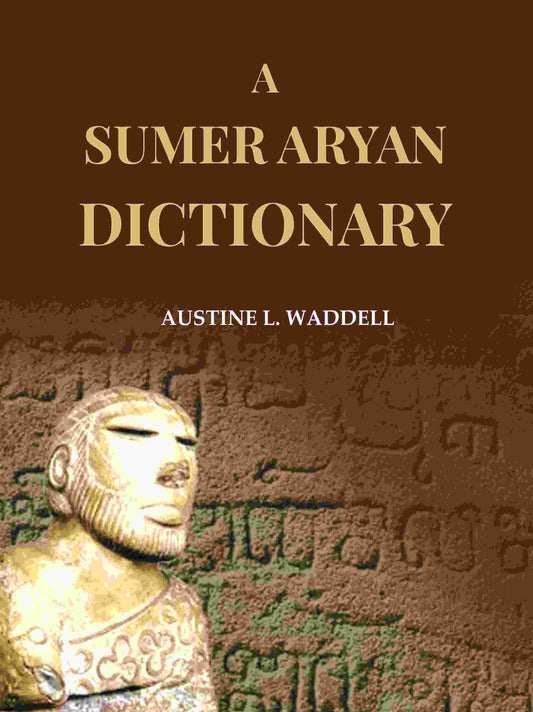 A Sumer Aryan Dictionary - Gyan Books